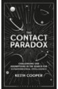 The Contact Paradox. Challenging our Assumptions in the Search for Extraterrestrial Intelligence