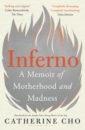 Inferno. A Memoir of Motherhood and Madness