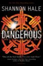 Dangerous