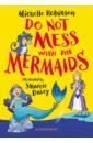 Do Not Mess with the Mermaids