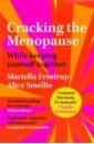 Cracking the Menopause. While Keeping Yourself Together