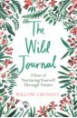 The Wild Journal. A Year of Nurturing Yourself Through Nature