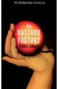 The Bastard Factory