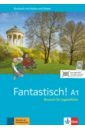 Fantastisch! A1. Deutsch für Jugendliche. Kursbuch mit Audios und Videos