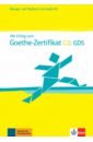 Mit Erfolg zum Goethe-Zertifikat C2. GDS. Übungs- und Testbuch + Audio-CD