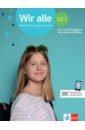 Wir alle A2.1. Deutsch für junge Lernende. Kurs- und Übungsbuch mit Audios und Videos
