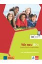 Wir neu B1.1. Grundkurs Deutsch für junge Lernende. Lehr- und Arbeitsbuch mit Audio-CD