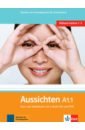 Aussichten. A1.1. Kurs- und Arbeitsbuch mit 2 Audio-CDs und DVD