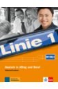 Linie 1 B1+-B2.1. Deutsch in Alltag und Beruf. Intensivtrainer