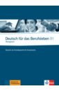 Deutsch für das Berufsleben B1. Deutsch als Fremdsprache für Erwachsene. Übungsbuch