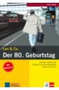 Der 80. Geburtstag. Leichte Lektüren für Deutsch als Fremdsprache. Buch mit Audio-CD