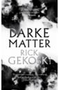 Darke Matter