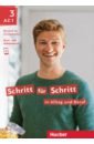 Schritt für Schritt in Alltag und Beruf 3. Kursbuch + Arbeitsbuch. Deutsch als Zweitsprache