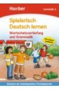 Wortschatzvertiefung und Grammatik. Lernstufe 3. Deutsch als Zweitsprache, Fremdsprache