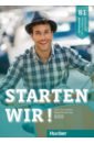 Starten wir! B1. Arbeitsbuch. Deutsch als Fremdsprache