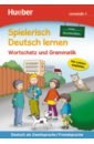 Wortschatz und Grammatik – neue Geschichten. Lernstufe 1. Deutsch als Zweit- und Fremdsprache