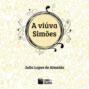 A viúva Simões (Condensado)