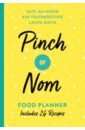 Pinch of Nom Food Planner. Includes 26 New Recipes