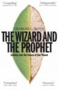 The Wizard and the Prophet. Science and the Future of Our Planet