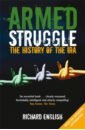 Armed Struggle. The History of the IRA