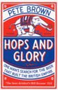 Hops and Glory. One man's search for the beer that built the British Empire