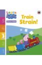 Train Strain! Level 3. Book 13