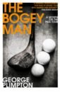 The Bogey Man. A Month on the PGA Tour