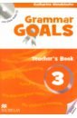 Grammar Goals. Level 3. Teacher's Book Pack