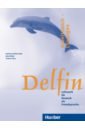 Delfin. Arbeitsbuch – Lösungen. Lehrwerk für Deutsch als Fremdsprache. Deutsch als Fremdsprache