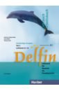 Delfin. Lehrbuch + Arbeitsbuch Teil 2 mit integrierter Audio-CD – Lektionen 8–14. Lehrwerk