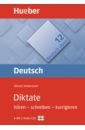 Deutsch uben. Diktate hören – schreiben – korrigieren. Übungsbuch mit 2 Audio-CDs