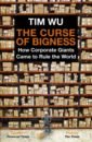 The Curse of Bigness. How Corporate Giants Came to Rule the World
