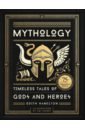 Mythology. Timeless Tales of Gods and Heroes