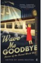 Wave Me Goodbye