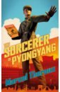 The Sorcerer of Pyongyang