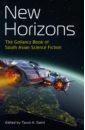 New Horizons. The Gollancz Book of South Asian Science Fiction
