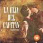 La hija del Capit&aacute;n (Completo)