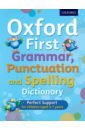 Oxford First Grammar, Punctuation and Spelling Dictionary