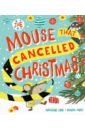 The Mouse that Cancelled Christmas