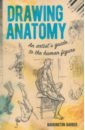 Drawing Anatomy. An Artist's Guide to the Human Figure