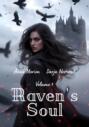 Raven's Soul. Volume 1