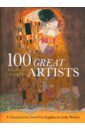 100 Great Artists. A Visual Journey from Fra Angelico to Andy Warhol