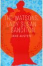 The Watsons, Lady Susan and Sanditon