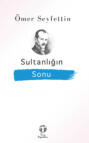 Sultanlığın Sonu