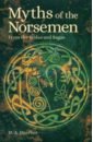 Myths of the Norsemen. From the Eddas and Sagas