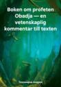 Boken om profeten Obadja – en vetenskaplig kommentar till texten