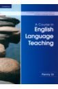 A Course in English Language Teaching. 2nd Edition