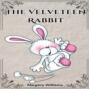 The Velveteen Rabbit (Unabridged)