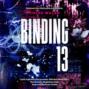 Binding 13. Część pierwsza