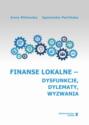 Finanse lokalne - dysfunkcje, dylematy, wyzwania